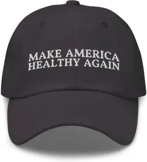 Make America Healthy Again Dad Hat - Funny Health Conscious Embroidered Cap - Gift for Dietitian, Personal Trainer